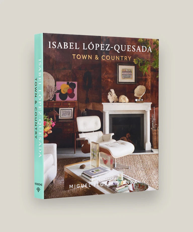 Isabel Lopez-Quesada:  Town & Country