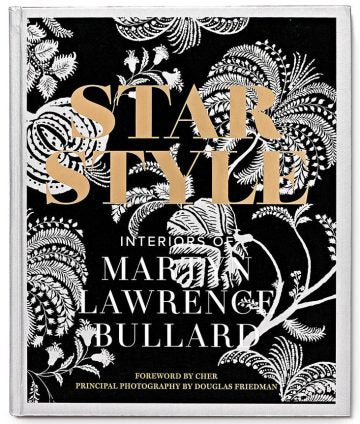 Star Style by Martyn Lawrence Bullard